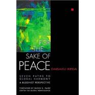 For the Sake of Peace : A Buddhist Perspective for the 21st Century