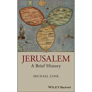Jerusalem A Brief History