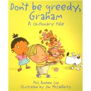 Don't Be Greedy, Graham: A Cautionary Tale
