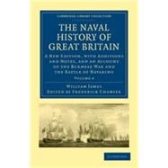 The Naval History of Great Britain: A New Edition, with Additions and Notes, and an Account of the Burmese War and the Battle of Navarino