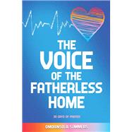 The Voice of the Fatherless Home 30 Days of Prayer