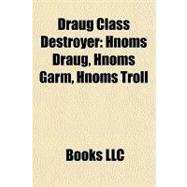 Draug Class Destroyer : Hnoms Draug, Hnoms Garm, Hnoms Troll