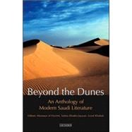 Beyond The Dunes An Anthology of Modern Saudi Literature