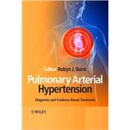 Pulmonary Arterial Hypertension Diagnosis and Evidence-Based Treatment