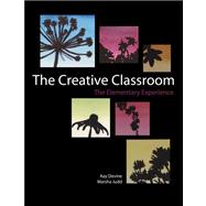 The Creative Classroom: The Elementary Experience