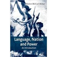 Language, Nation and Power An Introduction