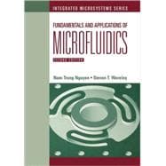 Fundamentals And Applications of Microfluidics