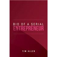 Bio of a Serial Entrepreneur