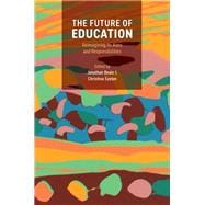 The Future of Education Reimagining its Aims and Responsibilities