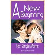A New Beginning for Single Mothers