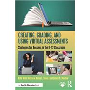 Creating, Grading, and Using Virtual Assessments