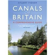 The Canals of Britain The Comprehensive Guide