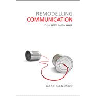 Remodelling Communication