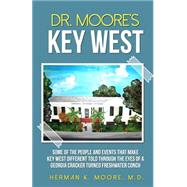 Dr. Moore's Key West