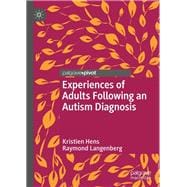 Experiences of Adults Following an Autism Diagnosis