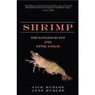 Shrimp : The Endless Quest for Pink Gold