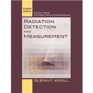 Student Solutions Manual to accompany Radiation Detection and Measurement, 4e