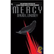 Mercy A Shattering Novel of Serial Murder