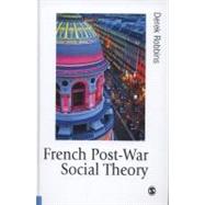 French Post-War Social Theory : International Knowledge Transfer