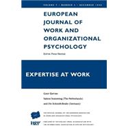 Expertise At Work: A Special Issue of the European Journal of Work and Organizational Psychology