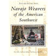 Navajo Weavers of the American Southwest