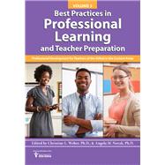 Best Practices in Professional Learning and Teacher Preparation