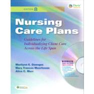 Nursing Care Plans: Guidelines for Individualizing Client Care Across the Life Span, 8th Edition