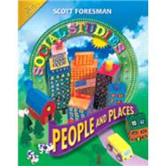 Scott Foresman Social Studies: People and Places: Grade 2: Gold Edition