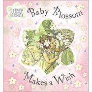 Baby Blossom Makes a Wish