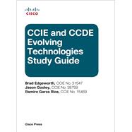CCIE and CCDE Evolving Technologies Study Guide
