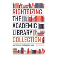Rightsizing the Academic Library Collection