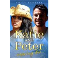 Katie and Peter: Moving On