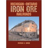 Michigan-ontario Iron Ore Railroads