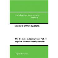The Common Agricultural Policy Beyond the Macsharry Reform