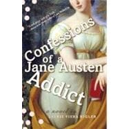 Confessions of a Jane Austen Addict