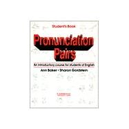 Pronunciation Pairs Student's book: An Introductory Course for Students of English