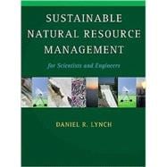 Sustainable Natural Resource Management: For Scientists and Engineers