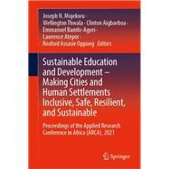 Sustainable Education and Development – Making Cities and Human Settlements Inclusive, Safe, Resilient, and Sustainable