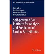 Self-powered Soc Platform for Analysis and Prediction of Cardiac Arrhythmias