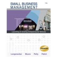 Small Business Management Launching and Growing Entrepreneurial Ventures (with Printed Access Card)