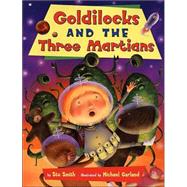 Goldilocks and the Three Martians
