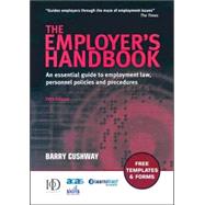 The Employer's Handbook: An Essential Guide to Employment Law, Personnel Policies and Procedures