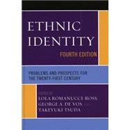 Ethnic Identity Problems and Prospects for the Twenty-first Century
