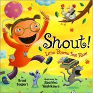 Shout! : Little Poems That Roar