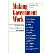 Making Government Work Lessons from America's Governors and Mayors