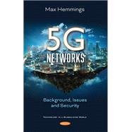 5G Networks: Background, Issues and Security
