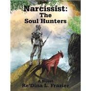 Narcissist: the Soul Hunters