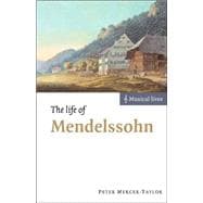 The Life of Mendelssohn