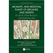 Aromatic and Medicinal Plants of Drylands and Deserts