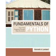 Fundamentals of Python: From First Programs through Data Structures